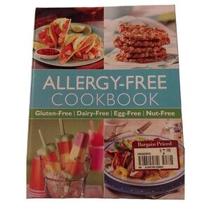 Allergy-Free Cookbook - Gluten-Free, Dairy-Free, Egg-Free, Nut-Free 2010 Recipe